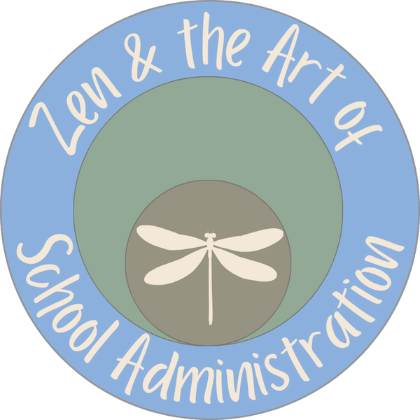 Zen & the Art of School Administration